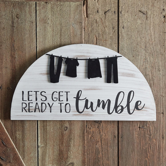 Lets Get Ready To Tumble Washroom Sign - Countryside Home Decor