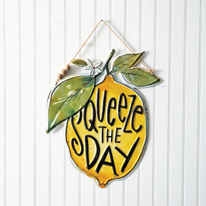 Squeeze the Day Wall Sign - Countryside Home Decor