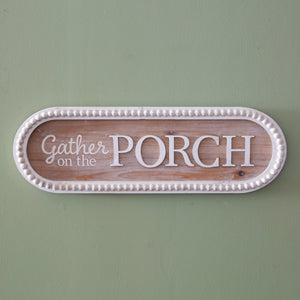 Gather on the Porch Wood Sign - Countryside Home Decor