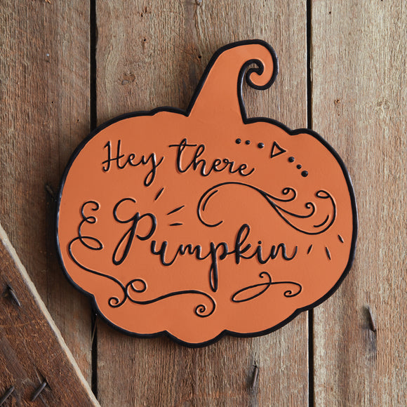 Hey There Pumpkin Wall Sign - Countryside Home Decor