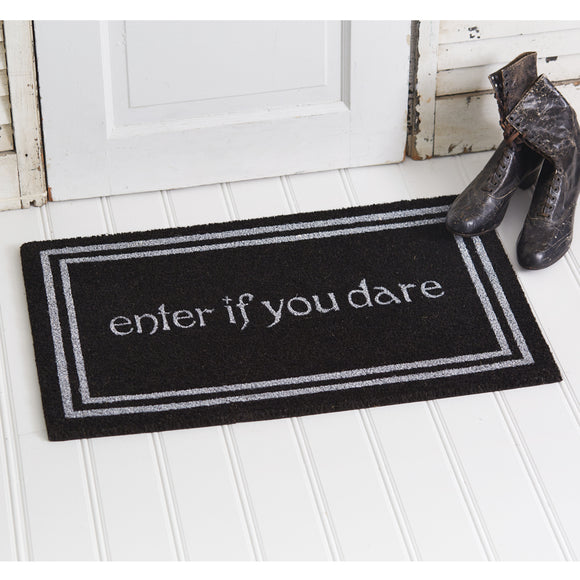 Enter If You Dare Doormat - Countryside Home Decor
