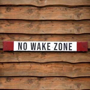 No Wake Zone Sign - Countryside Home Decor