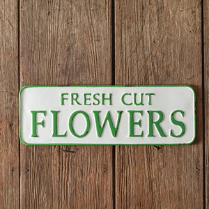 Fresh Cut Flowers Metal Wall Sign - Countryside Home Decor