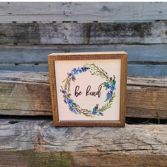 Be Kind - Farmhouse Sign or Sitting Box